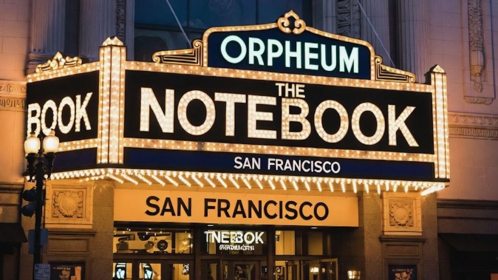 The Notebook at Orpheum Theater